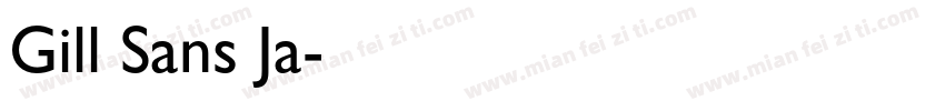 Gill Sans Ja字体转换